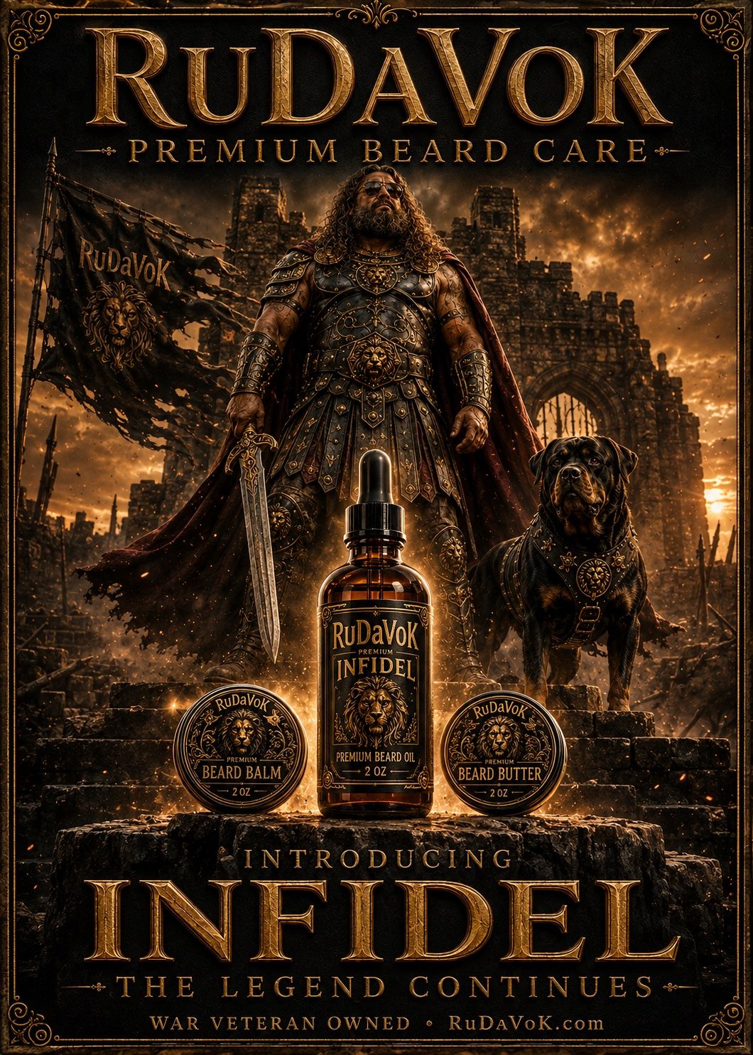INFIDEL poster — warrior RuDaVoK with a sword and the RuDaVoK flag, a Rottweiler at his side, with Infidel beard oil, balm and butter in front